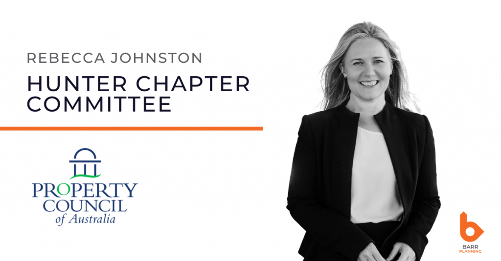 Barr Planning - Rebecca Johnston Hunter Chapter Committee, Property Council of Australia